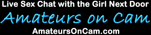 AmateursOnCam.com | Sexy Amateur Models Get Naked on Webcams